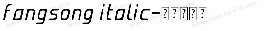 fangsong italic字体转换